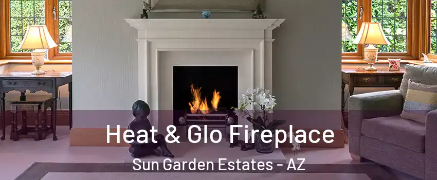 Heat & Glo Fireplace Sun Garden Estates - AZ