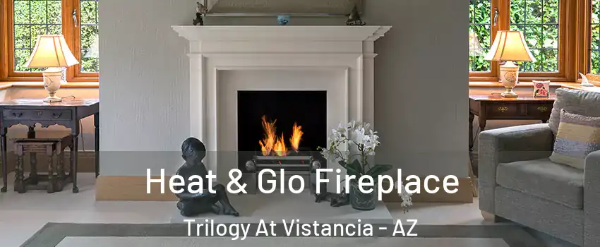 Heat & Glo Fireplace Trilogy At Vistancia - AZ