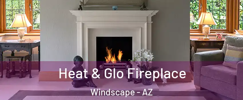 Heat & Glo Fireplace Windscape - AZ
