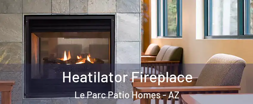 Heatilator Fireplace Le Parc Patio Homes - AZ