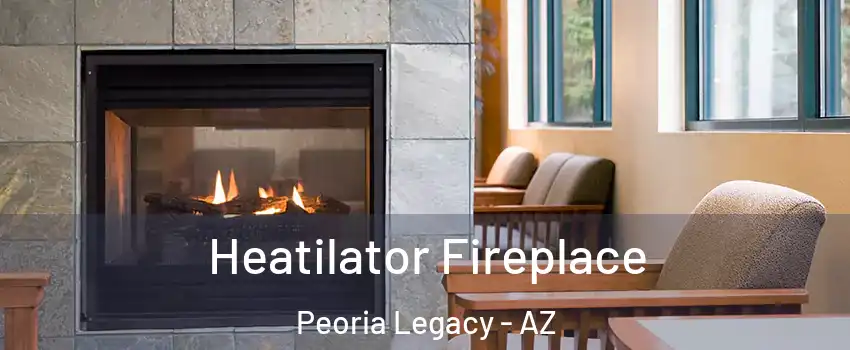 Heatilator Fireplace Peoria Legacy - AZ