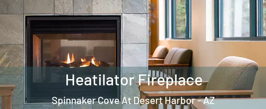 Heatilator Fireplace Spinnaker Cove At Desert Harbor - AZ