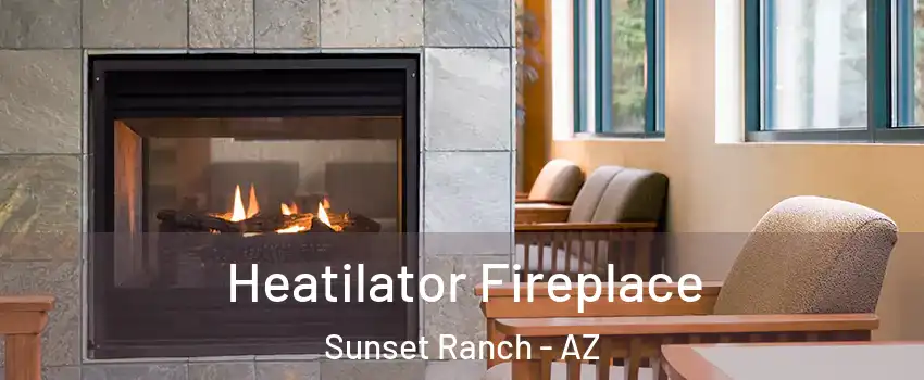 Heatilator Fireplace Sunset Ranch - AZ