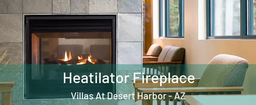 Heatilator Fireplace Villas At Desert Harbor - AZ