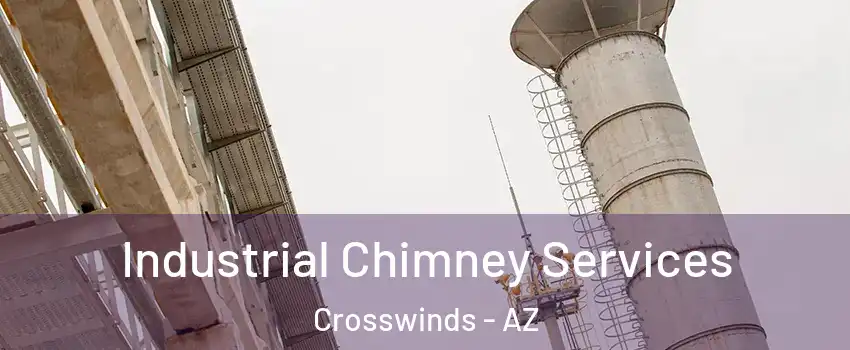 Industrial Chimney Services Crosswinds - AZ