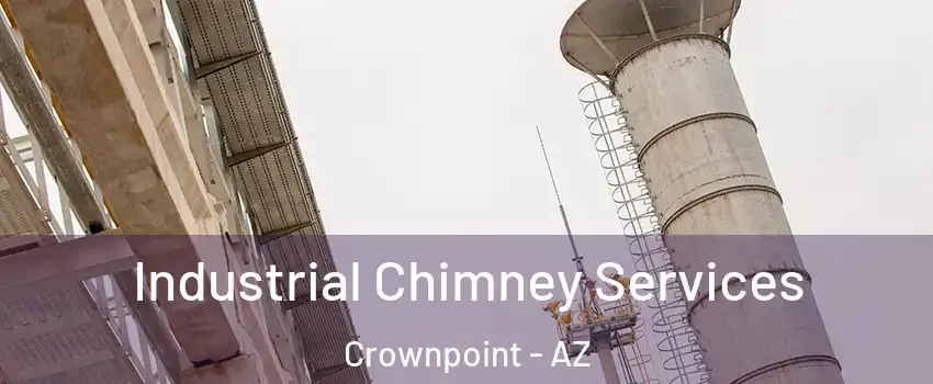 Industrial Chimney Services Crownpoint - AZ