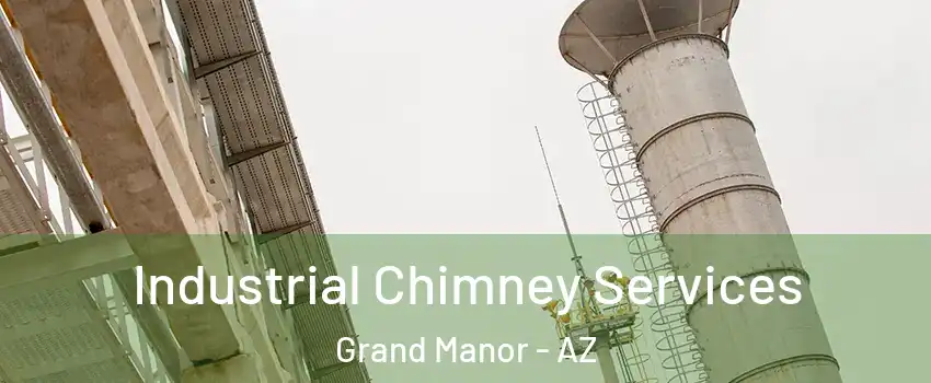 Industrial Chimney Services Grand Manor - AZ