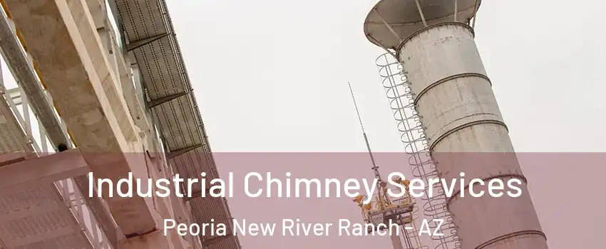 Industrial Chimney Services Peoria New River Ranch - AZ