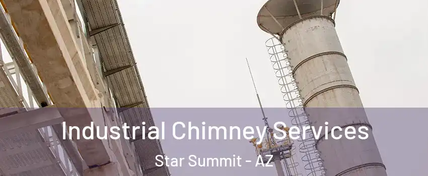 Industrial Chimney Services Star Summit - AZ