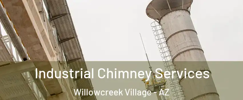 Industrial Chimney Services Willowcreek Village - AZ