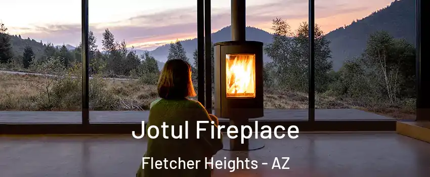 Jotul Fireplace Fletcher Heights - AZ