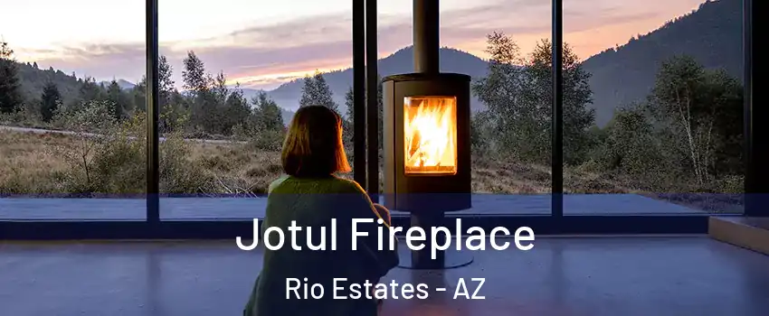 Jotul Fireplace Rio Estates - AZ