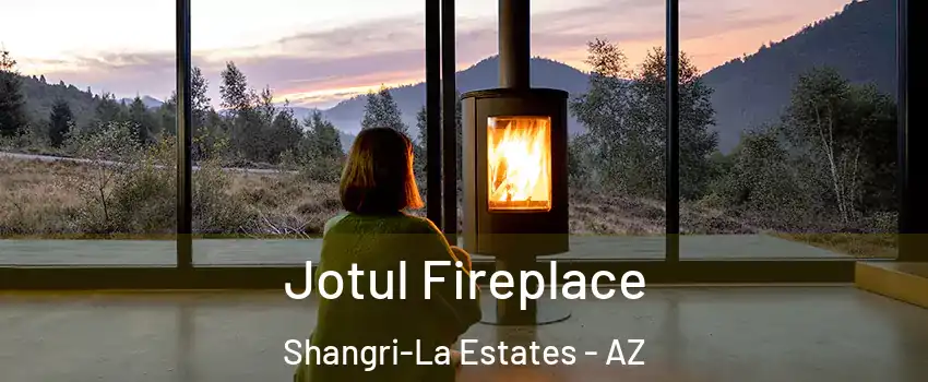 Jotul Fireplace Shangri-La Estates - AZ