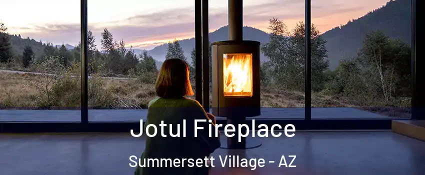 Jotul Fireplace Summersett Village - AZ