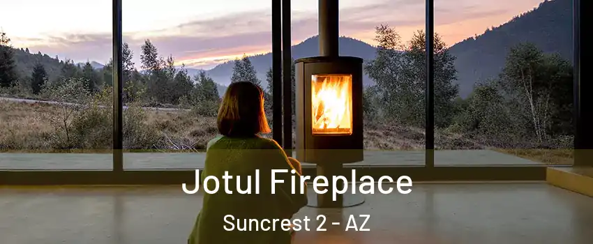 Jotul Fireplace Suncrest 2 - AZ