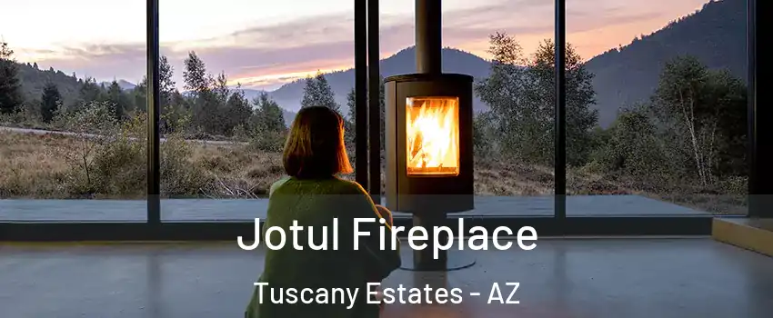 Jotul Fireplace Tuscany Estates - AZ