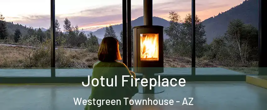 Jotul Fireplace Westgreen Townhouse - AZ