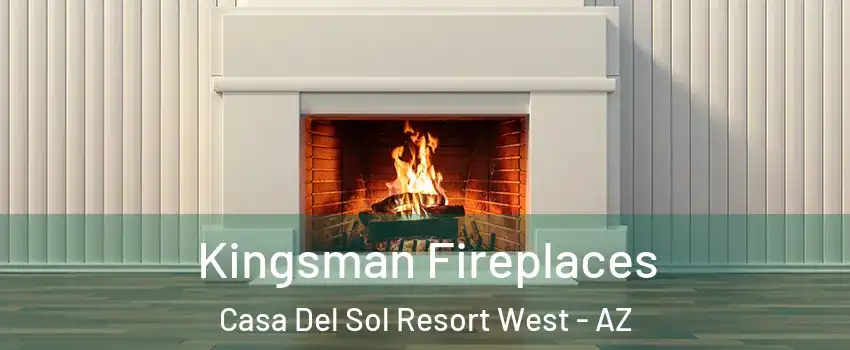Kingsman Fireplaces Casa Del Sol Resort West - AZ