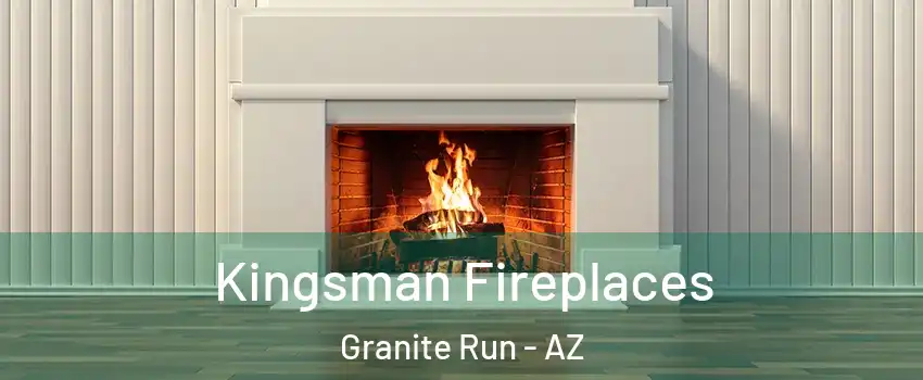 Kingsman Fireplaces Granite Run - AZ