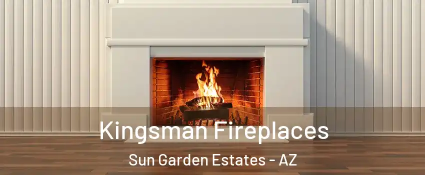 Kingsman Fireplaces Sun Garden Estates - AZ
