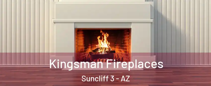 Kingsman Fireplaces Suncliff 3 - AZ