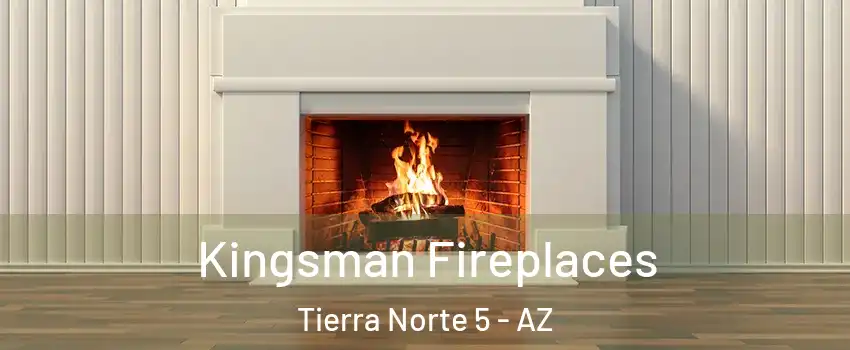 Kingsman Fireplaces Tierra Norte 5 - AZ