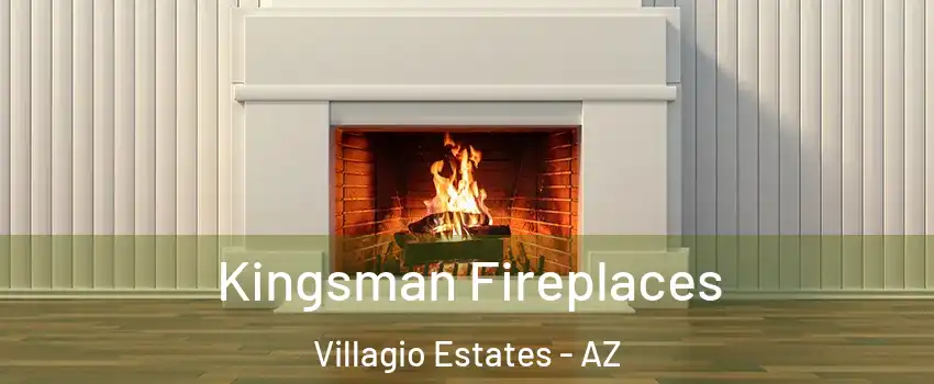 Kingsman Fireplaces Villagio Estates - AZ