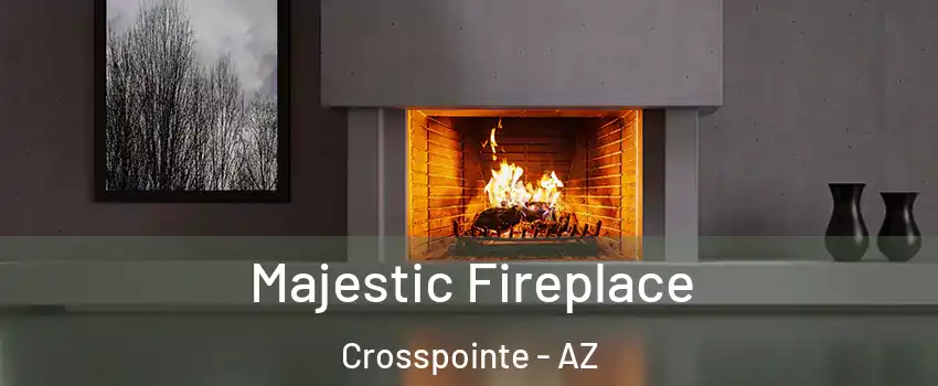 Majestic Fireplace Crosspointe - AZ