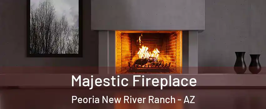 Majestic Fireplace Peoria New River Ranch - AZ