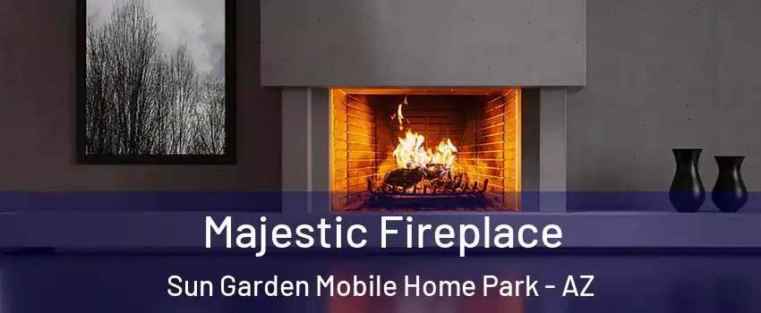 Majestic Fireplace Sun Garden Mobile Home Park - AZ