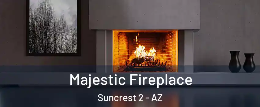 Majestic Fireplace Suncrest 2 - AZ