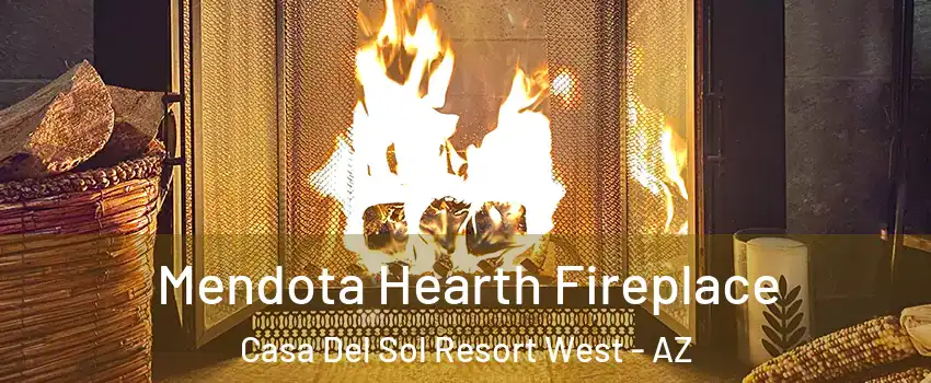 Mendota Hearth Fireplace Casa Del Sol Resort West - AZ