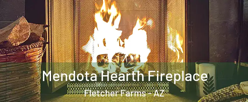 Mendota Hearth Fireplace Fletcher Farms - AZ