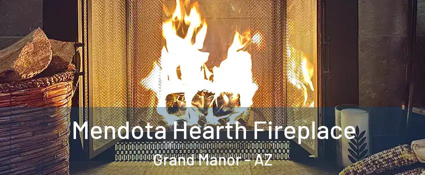Mendota Hearth Fireplace Grand Manor - AZ