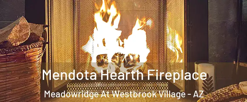 Mendota Hearth Fireplace Meadowridge At Westbrook Village - AZ