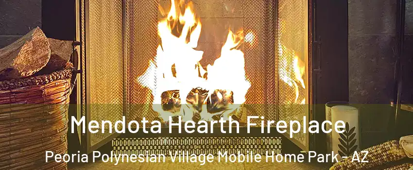 Mendota Hearth Fireplace Peoria Polynesian Village Mobile Home Park - AZ