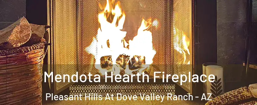 Mendota Hearth Fireplace Pleasant Hills At Dove Valley Ranch - AZ