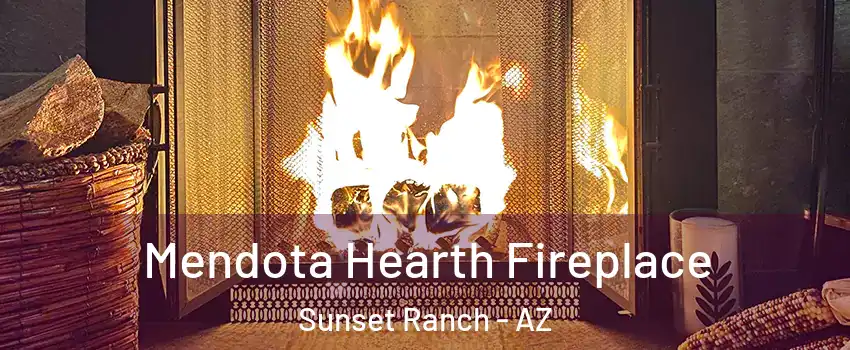 Mendota Hearth Fireplace Sunset Ranch - AZ