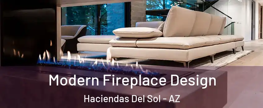 Modern Fireplace Design Haciendas Del Sol - AZ