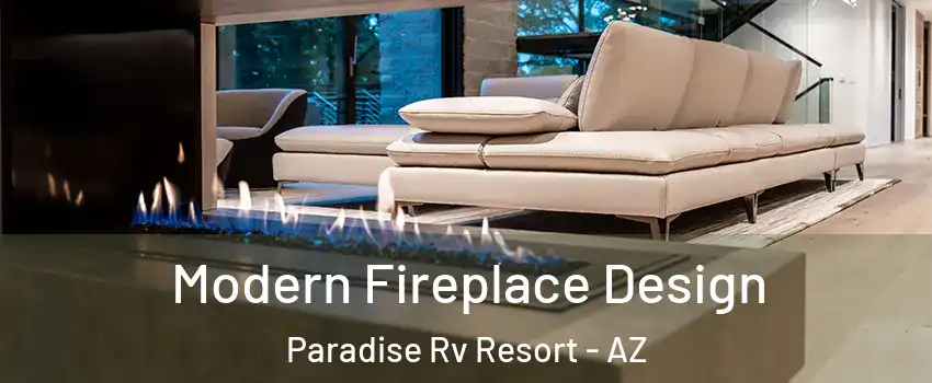 Modern Fireplace Design Paradise Rv Resort - AZ