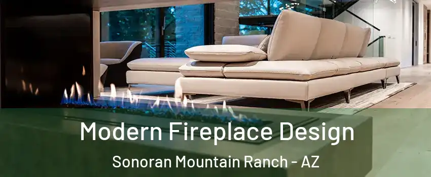 Modern Fireplace Design Sonoran Mountain Ranch - AZ