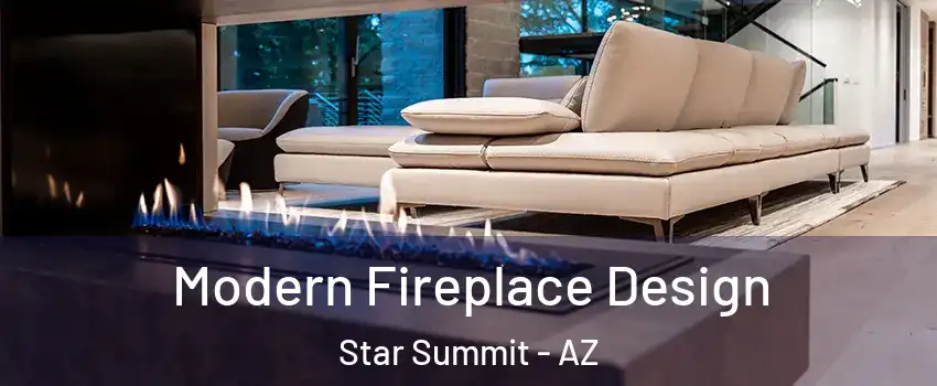 Modern Fireplace Design Star Summit - AZ