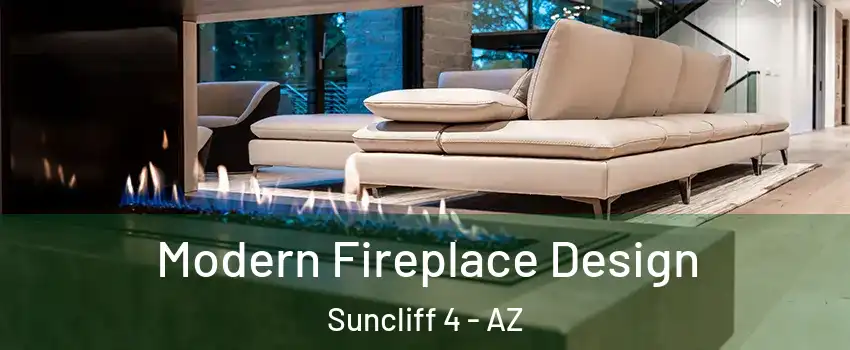 Modern Fireplace Design Suncliff 4 - AZ