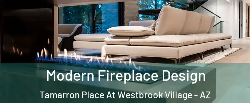 Modern Fireplace Design Tamarron Place At Westbrook Village - AZ