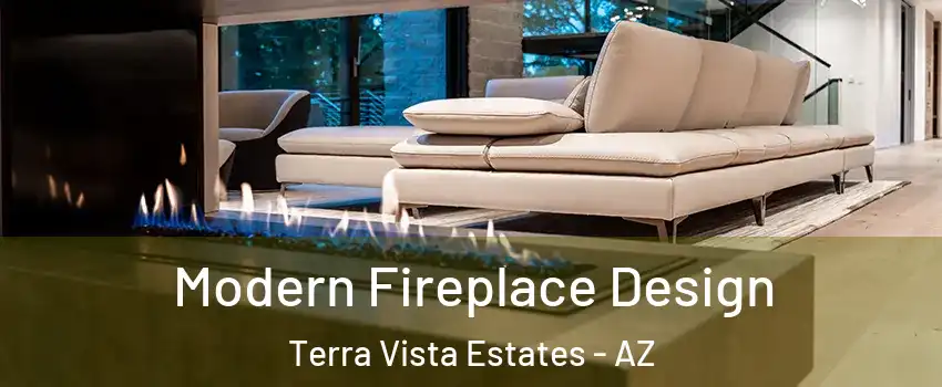 Modern Fireplace Design Terra Vista Estates - AZ