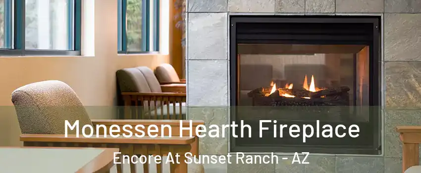 Monessen Hearth Fireplace Encore At Sunset Ranch - AZ