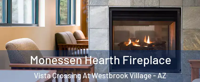 Monessen Hearth Fireplace Vista Crossing At Westbrook Village - AZ
