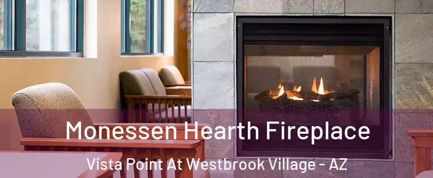 Monessen Hearth Fireplace Vista Point At Westbrook Village - AZ