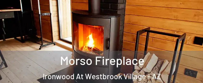 Morso Fireplace Ironwood At Westbrook Village - AZ