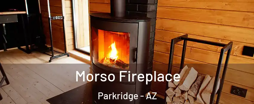 Morso Fireplace Parkridge - AZ